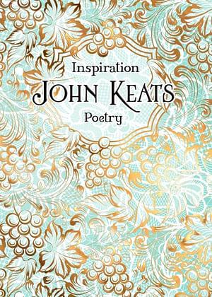 Verse To Inspire:  Poetry by John Keats Hardcover book