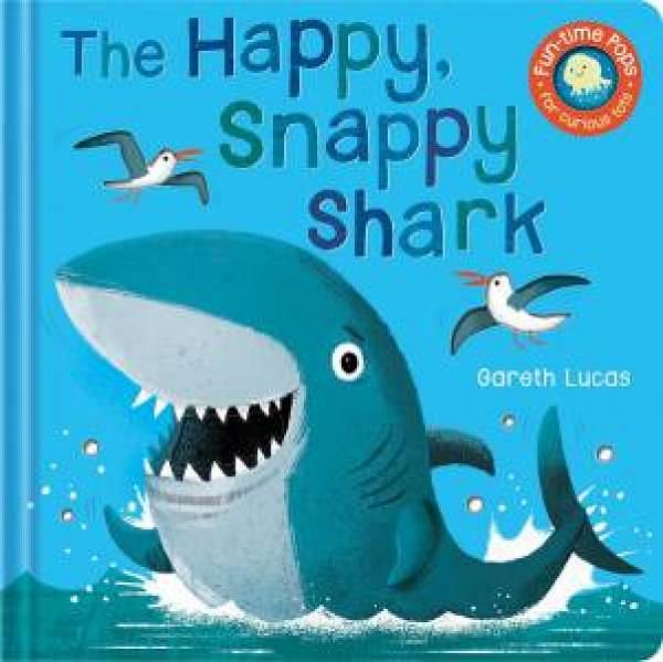 Pops For Tots: The Happy, Snappy Shark by Gareth Lucas BOOK book