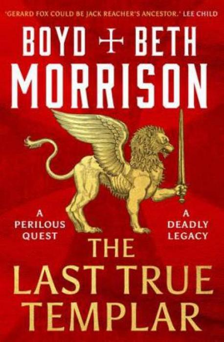 The Last True Templar by Boyd Morrison & Beth Morrison Hardcover book