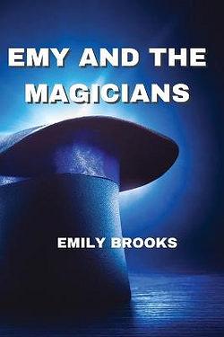 Emy and the Magicians by Emily Brooks BOOK book