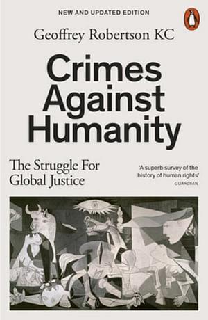 Crimes Against Humanity by Geoffrey Robertson BOOK book