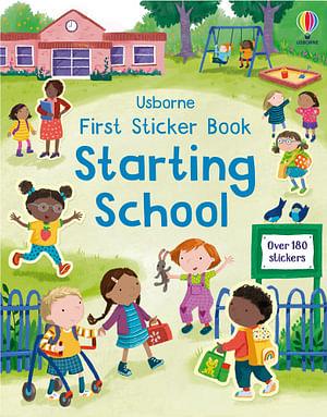 First Sticker Book Starting School by Holly Bathie Paperback book