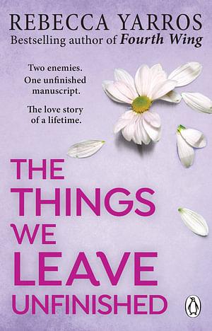 The Things We Leave Unfinished by Rebecca Yarros Paperback book