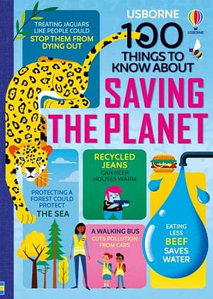 100 Things to Know about Saving the Planet by Jerome Martin & Alice J BOOK book