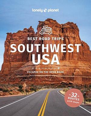 Lonely Planet Best Road Trips Southwest USA by Lonely Planet Paperback book