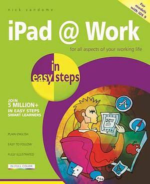 IPad @ Work by Nick Vandome BOOK book