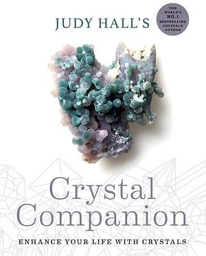 Judy Hall's Crystal Companion by Judy Hall Paperback book