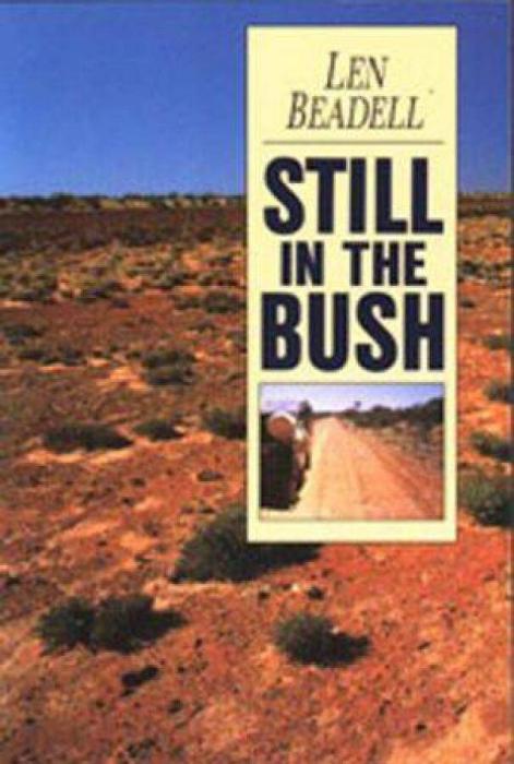 Still In The Bush by Len Beadell Paperback book