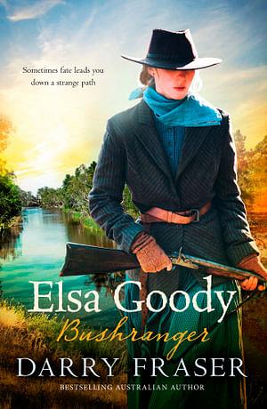 Elsa Goody, Bushranger by Darry Fraser Paperback book