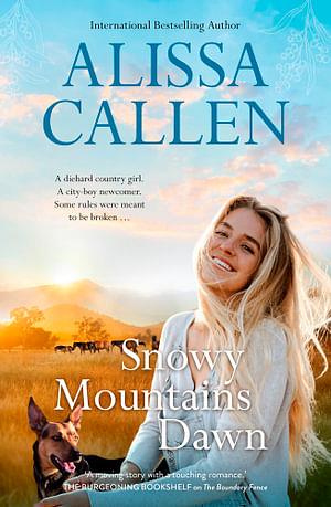 Snowy Mountains Dawn by Alissa Callen Paperback book