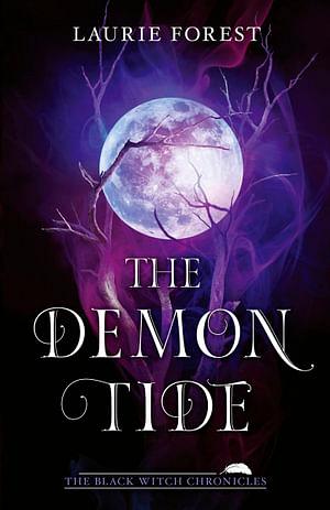 The Demon Tide by Laurie Forest Paperback book