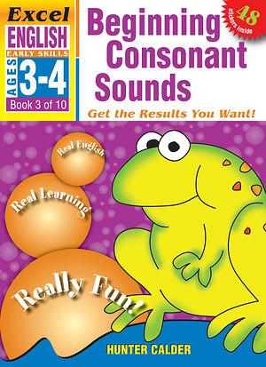 Beginning Consonants - Ages 3 - 4 by Hunter Calder Paperback book