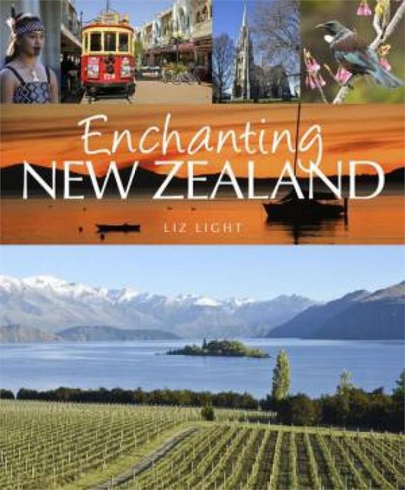 Enchanting New Zealand by Liz Light Paperback book