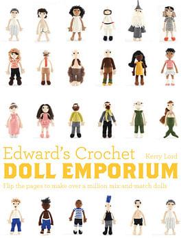 Edward's Crochet Doll Emporium by Kerry Lord BOOK book