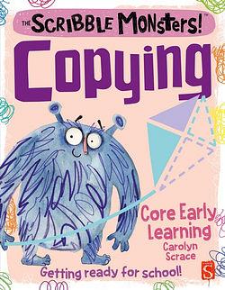 The Scribble Monsters!: Copying by Carolyn Scrace BOOK book