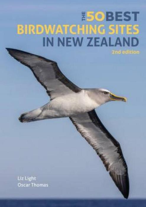 The 50 Best Birdwatching Sites in New Zealand by Liz Light & Elizabet Paperback book