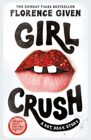Girl Crush by Florence Given Paperback book