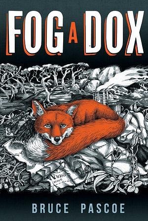 Fog A Dox by Bruce Pascoe Paperback book