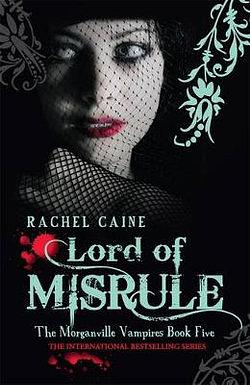 Morganville Vampires 05: Lord Of Misrule by Rachel Caine BOOK book