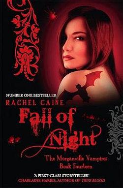 Fall of Night: The Morganville Vampires Book Fourteen by Rachel Caine BOOK book