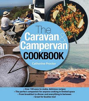 The Caravan & Campervan Cookbook by Cathy Proctor Paperback book