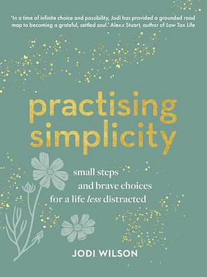 Practising Simplicity by Jodi Wilson BOOK book
