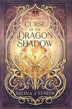 Curse of the Dragon Shadow by Selina A Fenech BOOK book