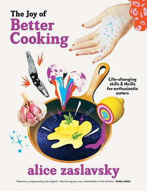 The Joy Of Better Cooking by Alice Zaslavsky Hardcover book