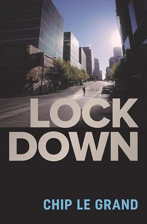 Lockdown by Chip Le Grand Paperback book