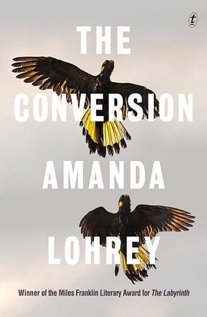 The Conversion by Amanda Lohrey Paperback book