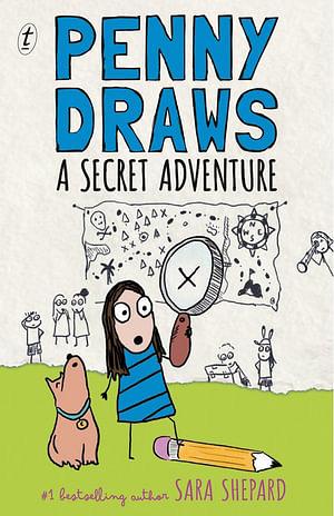 Penny Draws a Secret Adventure by Sara Shepard Paperback book