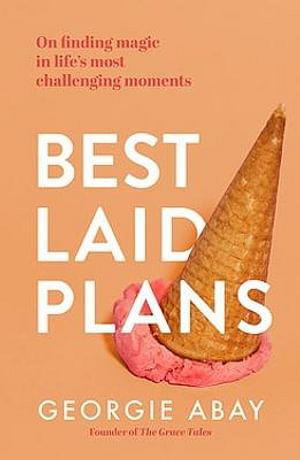 Best Laid Plans by Georgie Abay Paperback book