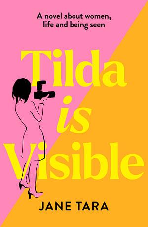 Tilda Is Visible by Jane Tara Paperback book