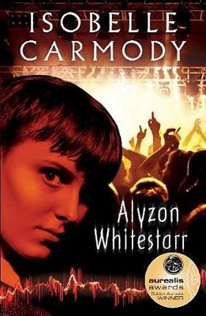 Alyzon Whitestarr by Isobelle Carmody BOOK book