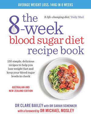 The 8-Week Blood Sugar Diet Recipe Book by Clare Bailey BOOK book
