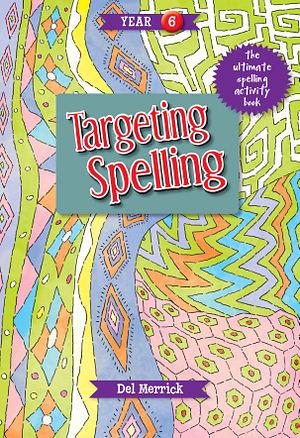 Targeting Spelling Activity Book 06 by Del Merrick Paperback book