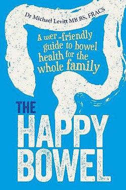 The Happy Bowel by Michael Levitt Paperback book