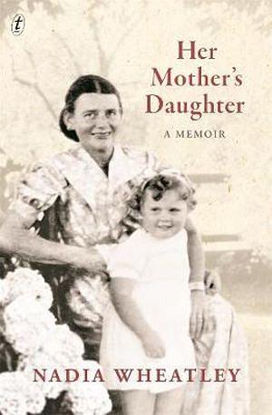 Her Mother's Daughter by Nadia Wheatley BOOK book