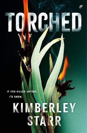 TORCHED. by KIMBERLEY. STARR BOOK book