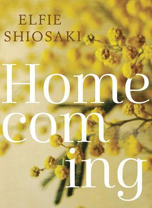 Homecoming by Elfie Shiosaki BOOK book