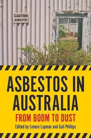 Asbestos in Australia by Lenore Layman and Gail Philips Paperback book