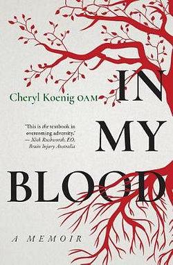 In My Blood by Cheryl Koenig OAM BOOK book