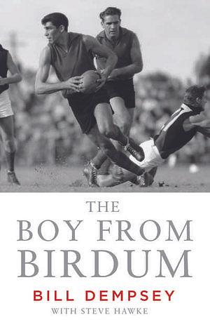 The Boy From Birdum by Bill Dempsey & Steve Hawke Paperback book