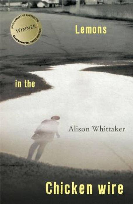 Lemons In The Chicken Wire by Alison Whittaker Paperback book