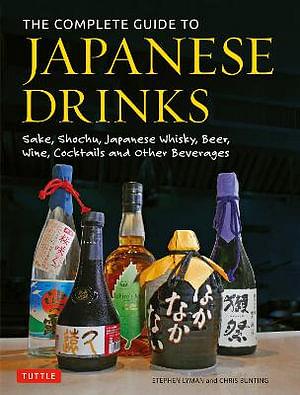 The Complete Guide to Japanese Drinks by Stephen Lyman & Chris Bunting BOOK book