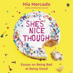 She's Nice Though LIB/e by Mia Mercado  book