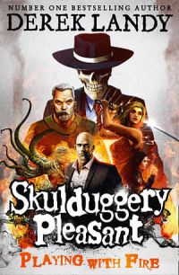 Skulduggery Pleasant 02: Playing With Fire