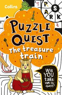 Puzzle Quest - The Treasure Train: Solve More Than 100 Puzzles in This Adventure Story for Kids Aged 7+