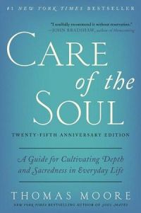 Care Of The Soul, Twenty-Fifth Anniversary Edition