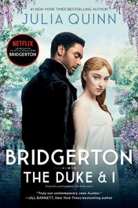Bridgerton 01: The Duke And I (TV Tie-In)